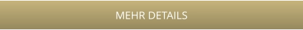MEHR DETAILS
